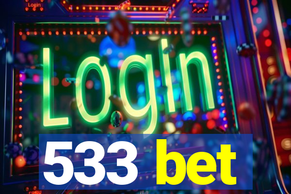 533 bet