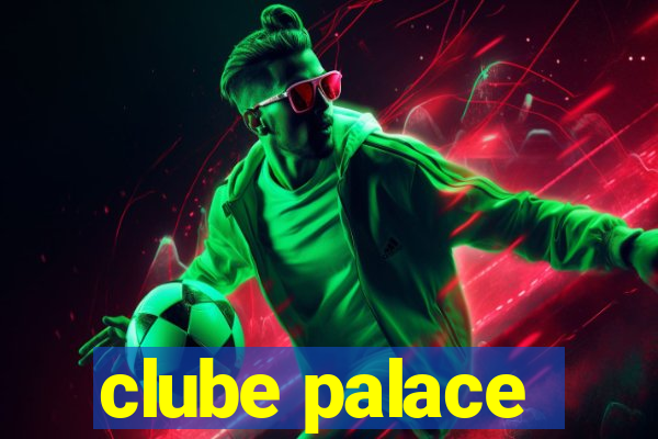 clube palace