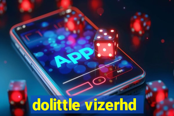 dolittle vizerhd