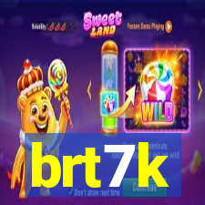 brt7k