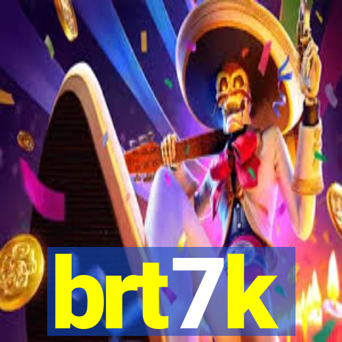 brt7k