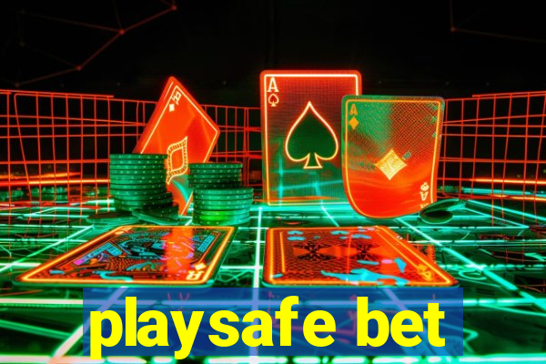 playsafe bet