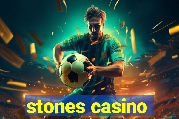 stones casino