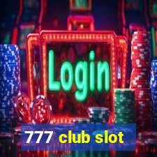 777 club slot