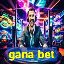 gana bet