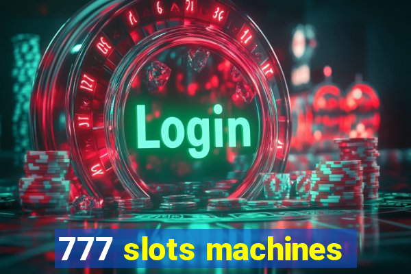 777 slots machines