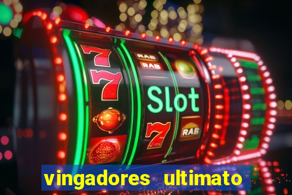 vingadores ultimato assistir drive