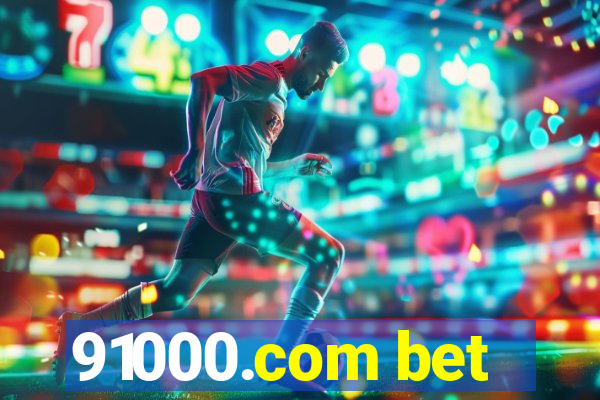 91000.com bet