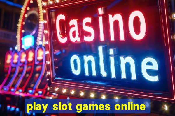 play slot games online