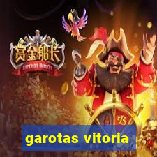 garotas vitoria