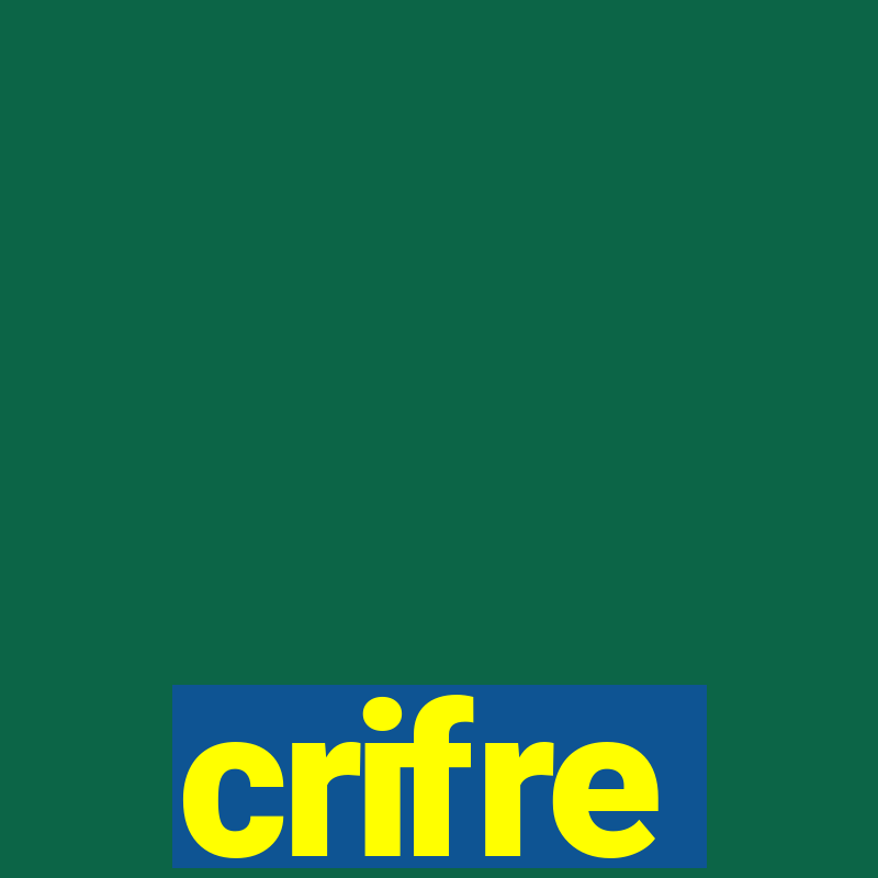 crifre