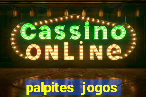 palpites jogos quarta feira