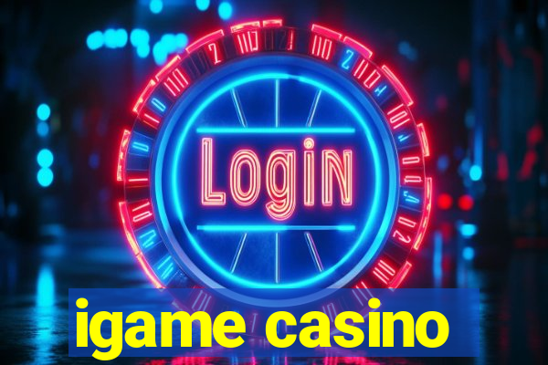 igame casino