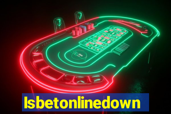 Isbetonlinedown