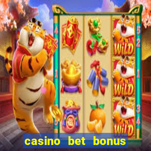 casino bet bonus sem deposito