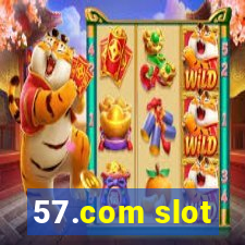 57.com slot