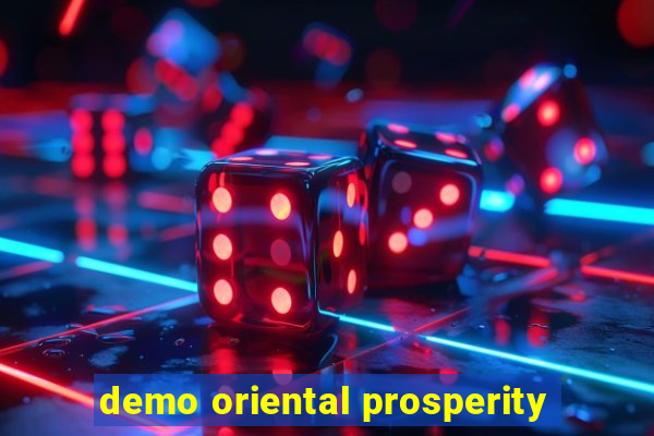 demo oriental prosperity