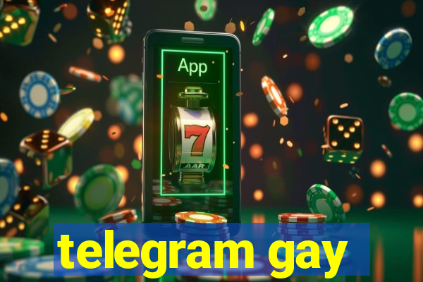 telegram gay