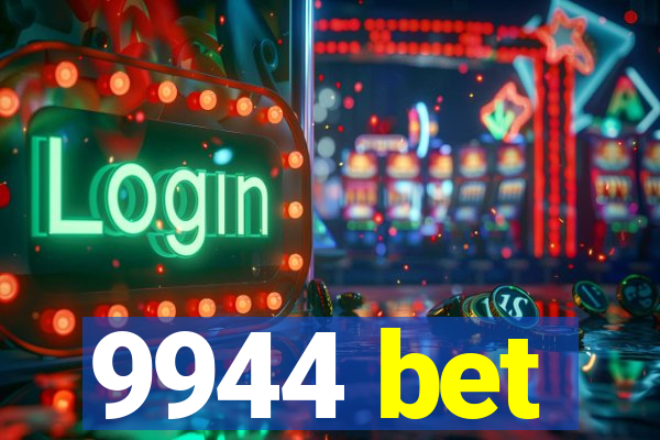 9944 bet