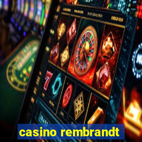 casino rembrandt