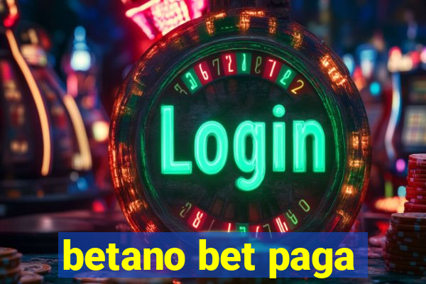 betano bet paga