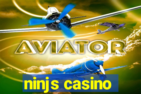 ninjs casino