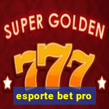 esporte bet pro