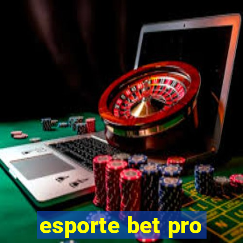 esporte bet pro