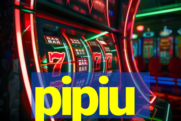 pipiu