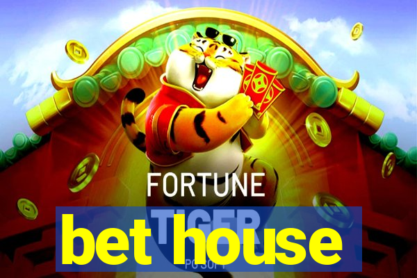 bet house