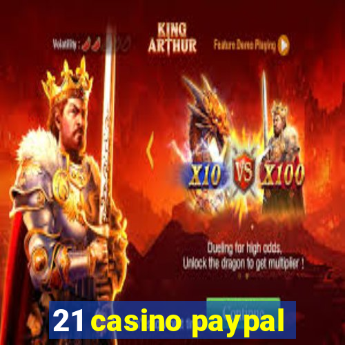 21 casino paypal