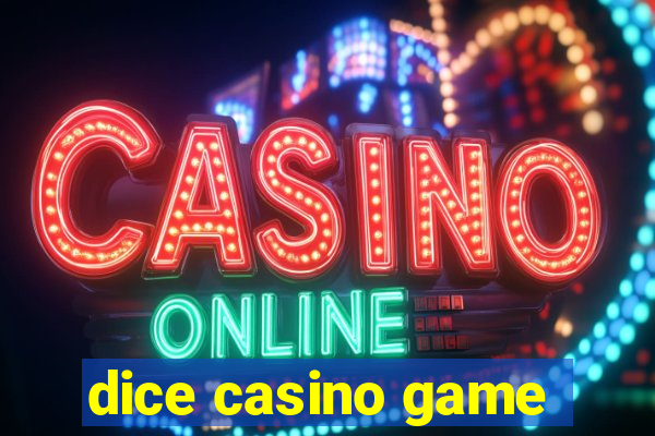 dice casino game