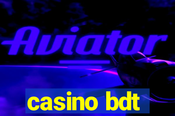 casino bdt