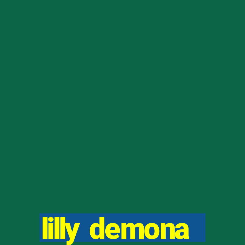 lilly demona