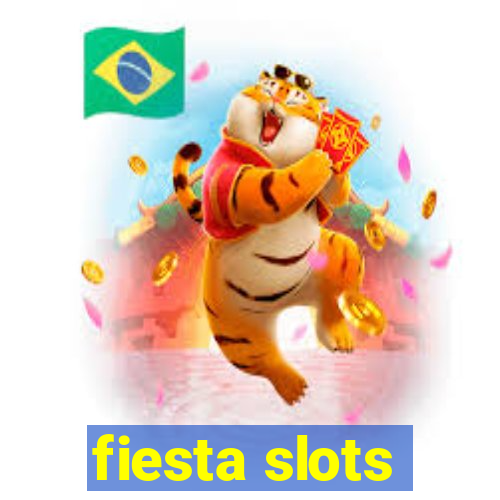 fiesta slots