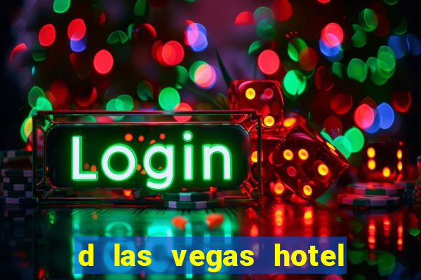 d las vegas hotel and casino