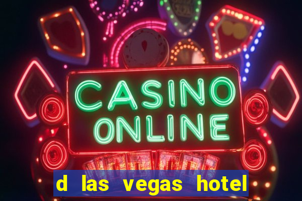 d las vegas hotel and casino