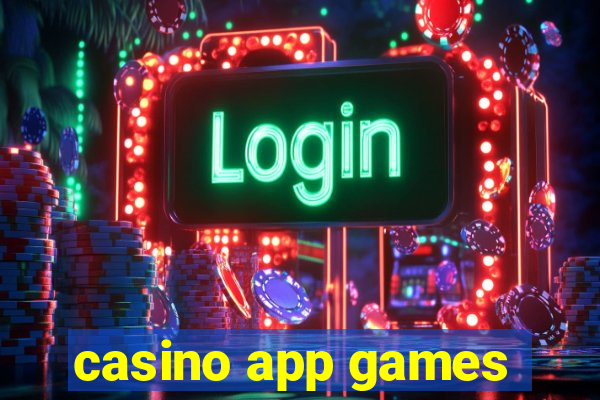 casino app games