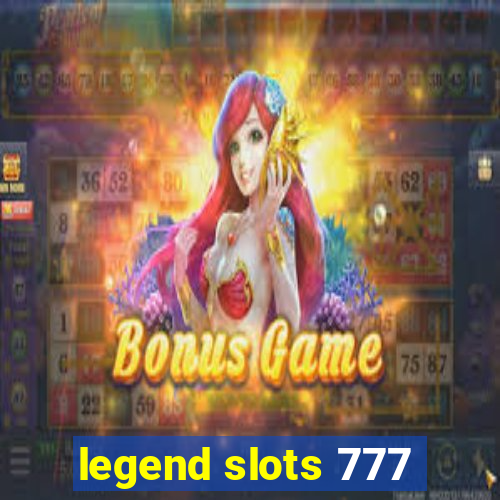 legend slots 777