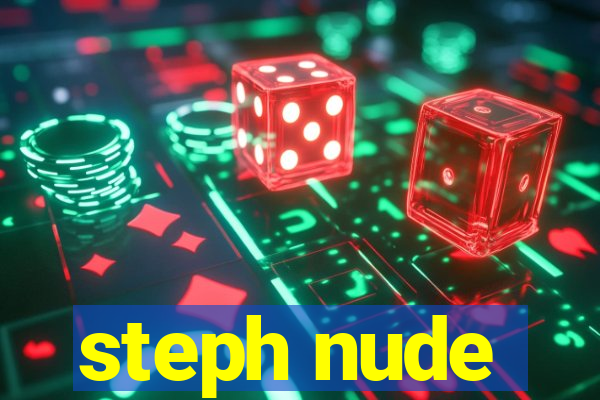 steph nude