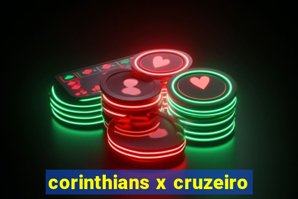 corinthians x cruzeiro