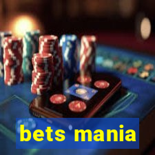 bets mania