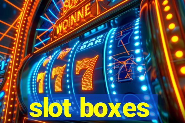 slot boxes