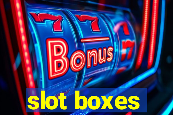 slot boxes