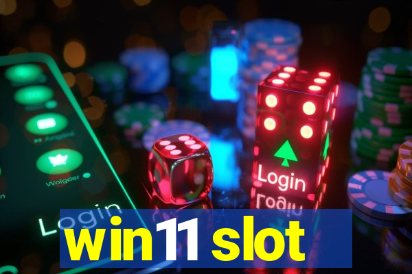 win11 slot