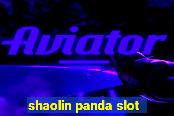 shaolin panda slot