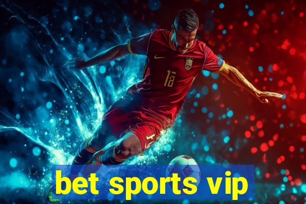 bet sports vip