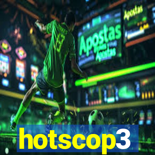 hotscop3