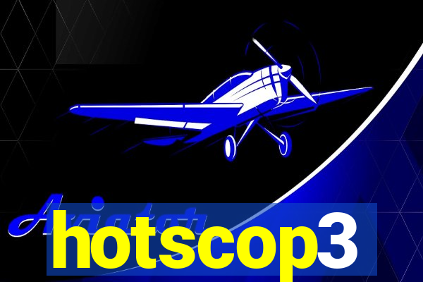 hotscop3