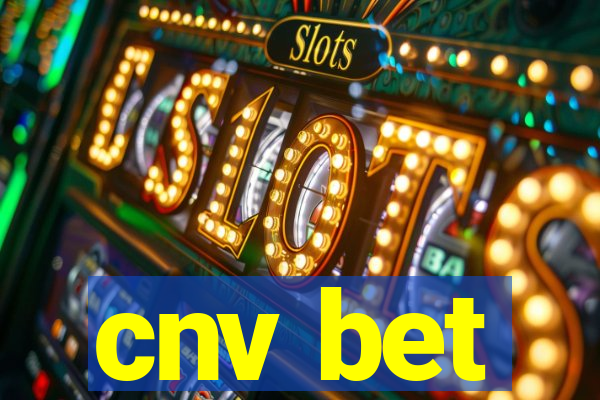 cnv bet